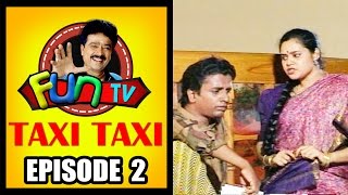 Taxi Taxi  Episode 02  S Vee Shekher  Fun TV [upl. by Letisha]