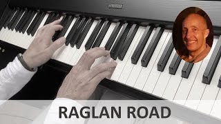 Raglan Road Luke Kelly Piano Cover [upl. by Katrina]