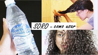 COMO USAR SORO FISIOLÓGICO NO CABELO E PELE [upl. by Nilde813]