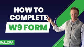 How to Complete a W9 Form The Complete Guide  RobCPA [upl. by Dorinda]