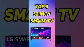 Best 32 inch Smart tv in 2024 ⚡Top 3 smart tv india 32 inch shorts [upl. by Anwahs27]