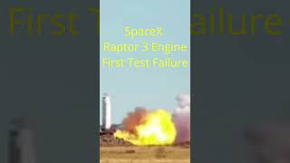 Raptor 3 First Test Failure at McGregor Vertical Test Stand SpaceX engineering spaceflight news [upl. by Goddard134]