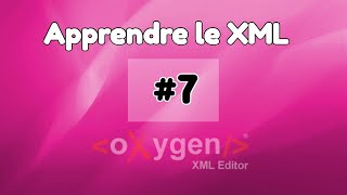 Tutoriel XML 7  XSLT Mise en forme à laide de feuilles de style XSL [upl. by Buttaro970]