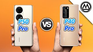 Huawei P50 Pro vs Huawei P40 Pro [upl. by Jacinto]