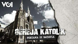 Melihat Sejarah Gereja Katedral Jakarta [upl. by Najar]