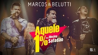 Marcos amp Belutti  Aquele 1 part Wesley Safadão Clipe Oficial [upl. by Stuart20]