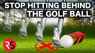 How to stop hitting behind the golf ball easy fix [upl. by Aneehsar666]