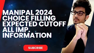 MANIPAL 2024  CHOICE FILLING  ALL IMPORTANT QUESTION AND ANSWER  WHAT NOW [upl. by Bennir]