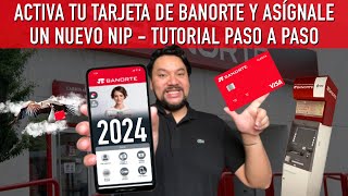 Activa tu tarjeta Banorte y cambiale el NIP desde la aplicación  Método 2024 paso a paso [upl. by Nyrhtac]