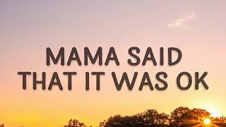 Lukas Graham  Mama Said That It Was Ok Lyrics [upl. by Ramalahs]