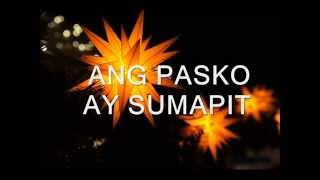 Ang Pasko ay Sumapit [upl. by Gylys53]