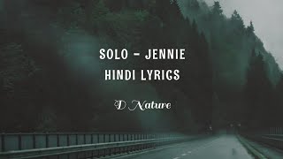 SOLO  JENNIE  HINDI LYRICS  D Nature 🌱blackpinksolojenniejenniesolo lyricshindi [upl. by Golter344]