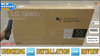 LG 55QNED75SRA 2024  55 Inch 4k AI QNED WebOs Smart Tv Unboxing And Review  With Remote Demo [upl. by Ameerahs]