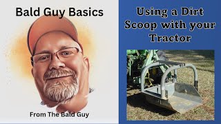 Using a Tractor Dirt Scoop [upl. by Ibok]