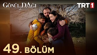 Gönül Dağı 49 Bölüm trt1 [upl. by Timofei725]