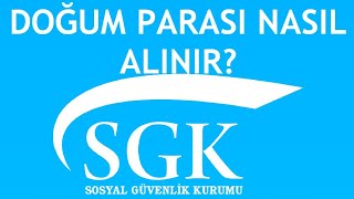 SGK Doğum Parası Nasıl Alınır [upl. by Adnalra]