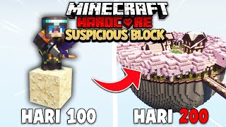 200 Hari Minecraft Hardcore ONE SUSPICIOUS BLOCK [upl. by Saul602]