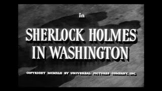 Sherlock Holmes in Washington 1943 Basil Rathbone Nigel Bruce [upl. by Delastre828]