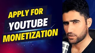 How to Apply For YouTube Monetization in 2024 [upl. by Ehcnalb]