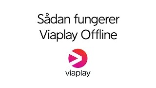 Sådan fungerer Viaplay Offline [upl. by Eirrol]