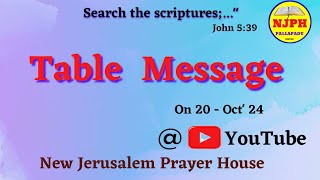 201024 TABLE MESSAGE New Jerusalem Prayer House [upl. by Daune798]