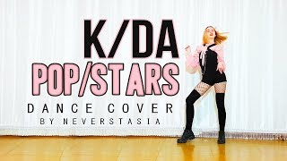 KDA  POPSTARS  dance cover by Neverstasia [upl. by Liatrice749]