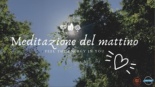 Yoga e meditazione Meditazione guidata del mattino 10 minuti [upl. by Neenaj]