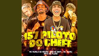 157 Piloto do Chefe [upl. by Ihtak]