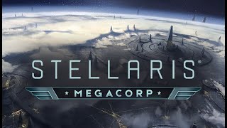 【 Stellaris Megacorp 】➞【 Official Release Date Trailer 】➞【 2024 】 [upl. by Donaghue]