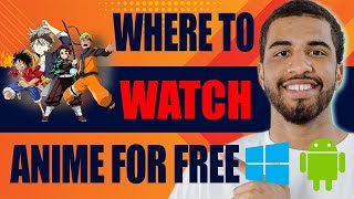 Where to Watch Anime for Free  PC or Mobile 2024 [upl. by Nyvek977]