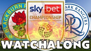 Blackburn Rovers vs QPR  LIVE Watchalong [upl. by Phineas]