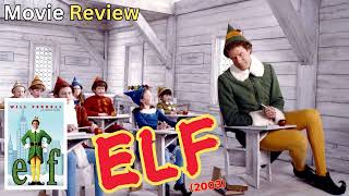 Elf 2003  Movie Review [upl. by Riatsila]