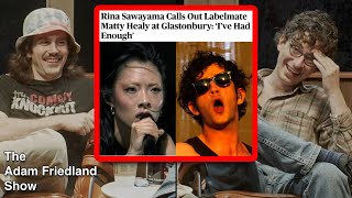 Rina Sawayama BLASTS Matty Healy and Adam Friedland at Glastonbury  The Adam Friedland Show [upl. by Trebuh]