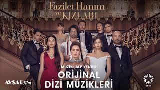 Fazilet Hanım ve Kızları  8  Hazan amp Sinan Hayatım Değişince Soundtrack  Alp Yenier [upl. by Dlonra]