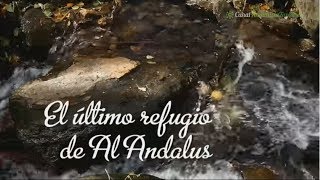 El último refugio de Al Andalus Las Alpujarras Almería [upl. by Acira568]