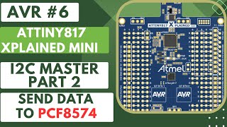 AVR 6 I2C Master PART2  Connect to PCF8574 [upl. by Ynehteb712]