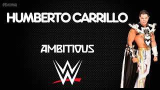 WWE  Humberto Carrillo 30 Minutes Entrance Theme Song  quotAmbitious Feat Supreme Madnessquot [upl. by Millur]