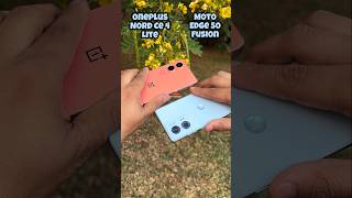 Oneplus Nord Ce 4 Lite vs Motorola Edge 50 Fusion Camera Test oneplus motorola trending shotrs [upl. by Regdirb]