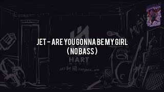 Jet  Are You Gonna Be My GirlNO BASS VocalChordLyric [upl. by Kassi]