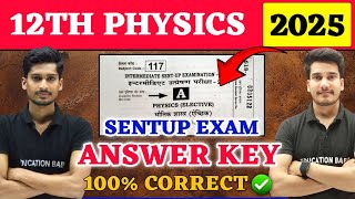 12th Physics Answer Key  Bihar Board Sentup Exam  Physics Class 12 Question Paper Solution [upl. by Eulalia870]