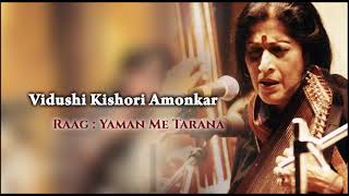 Vidushi Kishore Amonkar  Vocal  Tarana  Raag Yaman [upl. by Berri]