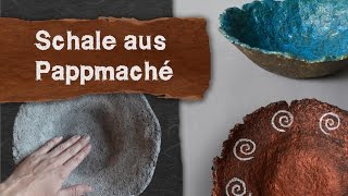 Schale aus Pappmaché  Abformung mit Pulpe [upl. by Ysle134]