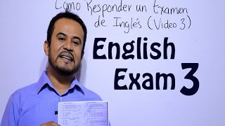 COMO RESPONDER UN EXAMEN DE INGLES VIDEO 3 [upl. by Ahsilat964]