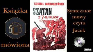 Kornel Makuszyński  Szatan z siódmej klasy 1937 audiobook cz 1  13 [upl. by Davison]