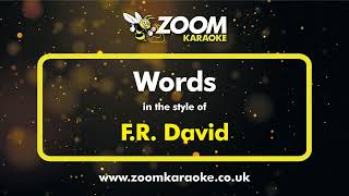 FR David  Words  Karaoke Version from Zoom Karaoke [upl. by Yehsa]