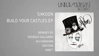 Shkoon  Build Your Castles UYSR041 [upl. by Otanutrof438]