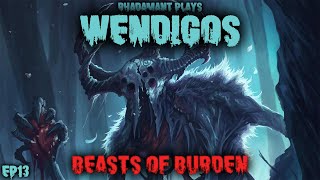 RimWorld Wendigos  Beasts of Burden  EP13 [upl. by Haze]