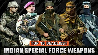 Top 10 Deadliest Weapons Of The Indian Special Forces  Indian Special Forces Weapons Hindi [upl. by Ecinaj]