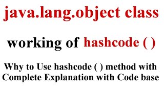 Javalang package Object Class hashcode method  hashcode method in Java  Part 3 [upl. by Namolos]