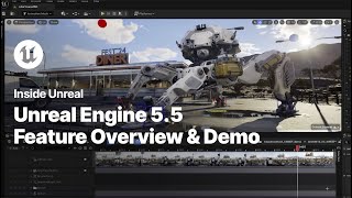 Unreal Engine 55 Feature Overview amp Demo  Inside Unreal [upl. by Jeffers]